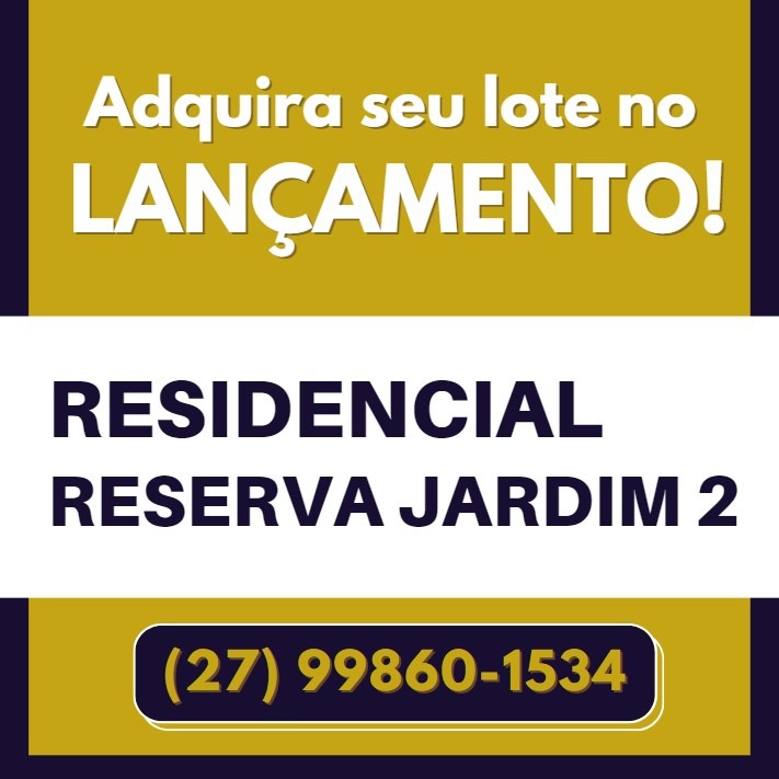 Lotes Residencial Reserva Jardim 2